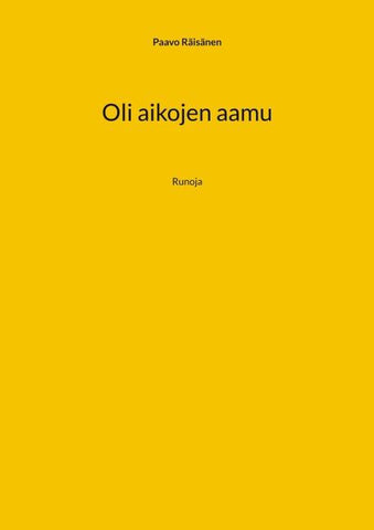 Oli aikojen aamu