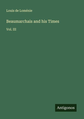 Beaumarchais and his Times