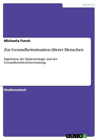 Zur Gesundheitssituation älterer Menschen