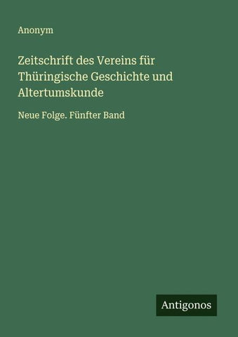 Zeitschrift des Vereins für Thüringische Geschichte und Altertumskunde