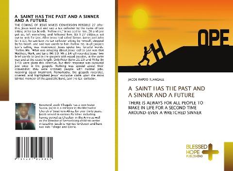 A SAINT HAS THE PAST AND A SINNER AND A FUTURE