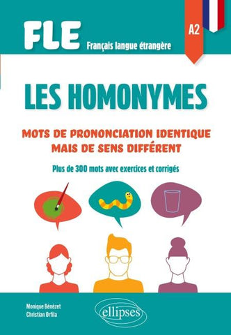 FLE (Français langue étrangère) Les homonymes A2