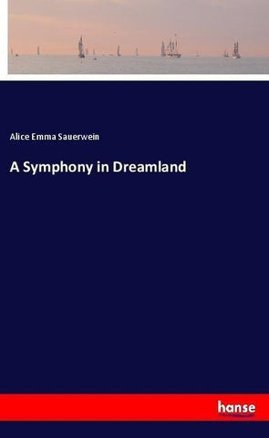 A Symphony in Dreamland
