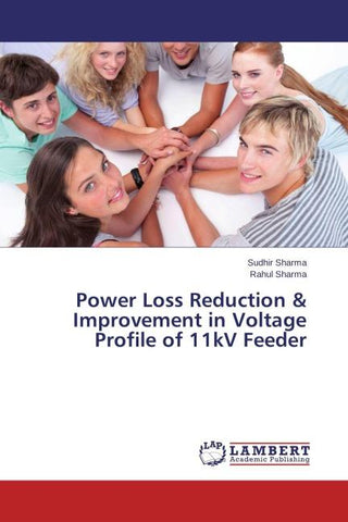 Power Loss Reduction & Improvement in Voltage Profile of 11kV Feeder