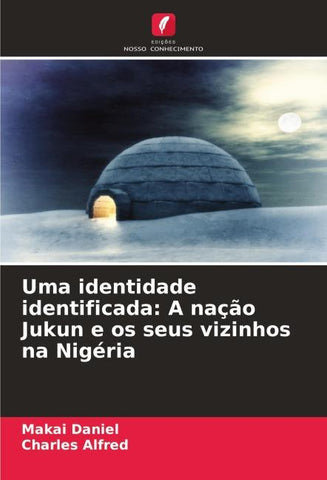 Uma identidade identificada: A nação Jukun e os seus vizinhos na Nigéria