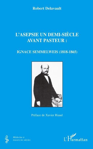 L'asepsie un demi-siècle avant Pasteur