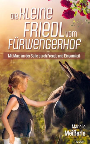 Die kleine Friedl vom Fürwengerhof