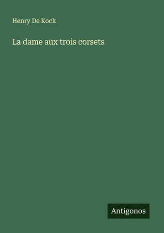 La dame aux trois corsets