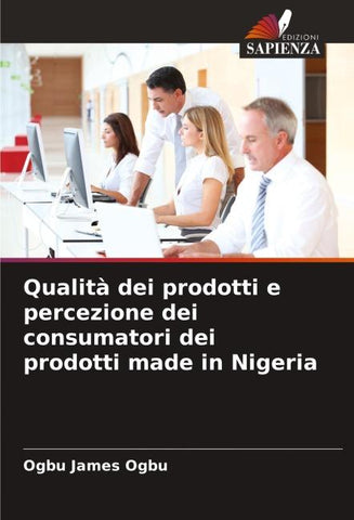 Qualità dei prodotti e percezione dei consumatori dei prodotti made in Nigeria