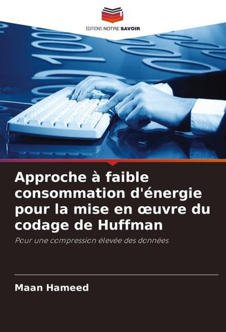 Approche à faible consommation d'énergie pour la mise en ¿uvre du codage de Huffman