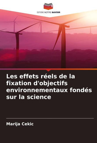 Les effets réels de la fixation d'objectifs environnementaux fondés sur la science