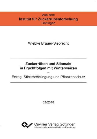 Zuckerrüben und Silomais in Fruchtfolgen mit Winterweizen