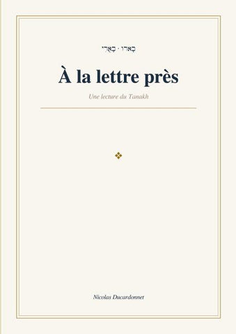 A la lettre près