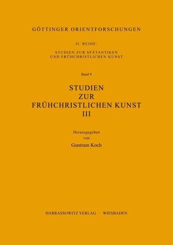 Studien zur frühchristlichen Kunst / Studien zur frühchristlichen Kunst III