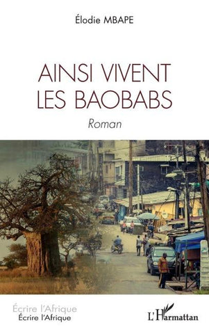 Ainsi vivent les Baobabs