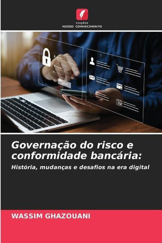 Governação do risco e conformidade bancária: