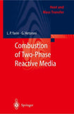 Combustion of Two-Phase Reactive Media