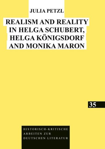 Realism and Reality in Helga Schubert, Helga Königsdorf and Monika Maron