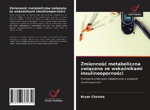 Zmienno¿¿ metaboliczna zwi¿zana ze wska¿nikami insulinooporno¿ci