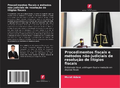 Procedimentos fiscais e métodos não-judiciais de resolução de litígios fiscais