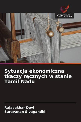 Sytuacja ekonomiczna tkaczy r¿cznych w stanie Tamil Nadu