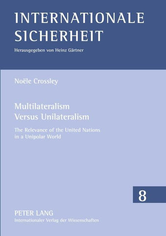 Multilateralism Versus Unilateralism