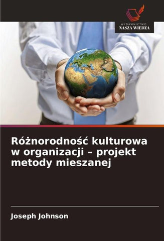 Ró¿norodno¿¿ kulturowa w organizacji - projekt metody mieszanej