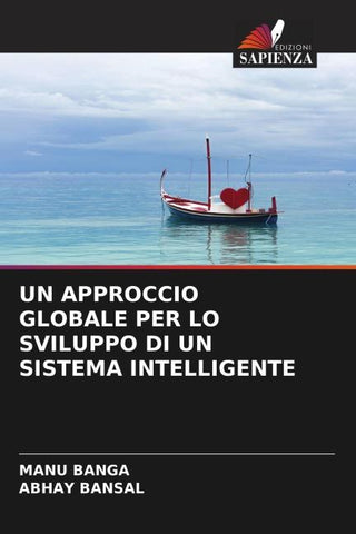UN APPROCCIO GLOBALE PER LO SVILUPPO DI UN SISTEMA INTELLIGENTE