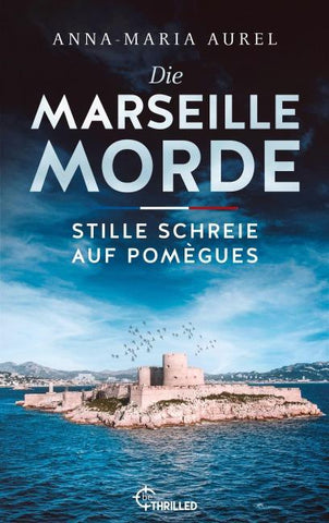 Die Marseille-Morde - Stille Schreie auf Pomègues