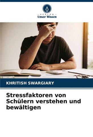Stressfaktoren von Schülern verstehen und bewältigen