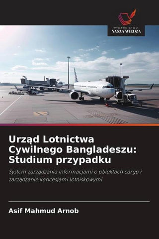 Urz¿d Lotnictwa Cywilnego Bangladeszu: Studium przypadku