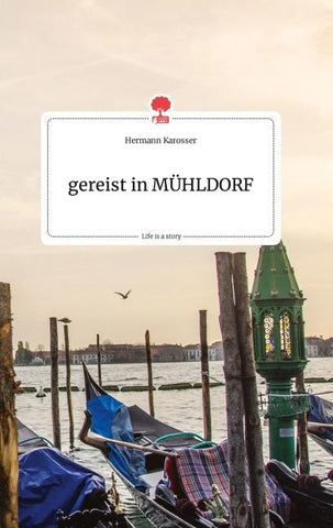 gereist in MÜHLDORF. Life is a Story - story.one