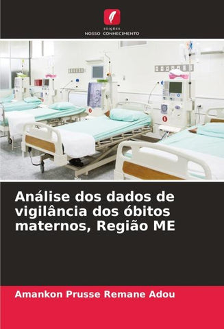 Análise dos dados de vigilância dos óbitos maternos, Região ME