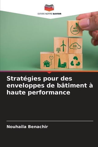 Stratégies pour des enveloppes de bâtiment à haute performance
