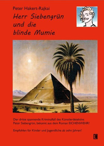 Herr Siebengrün und die blinde Mumie
