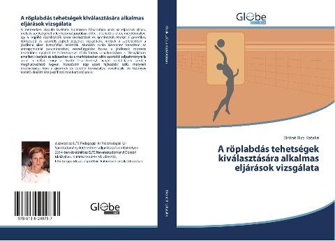 A röplabdás tehetségek kiválasztására alkalmas eljárások vizsgálata