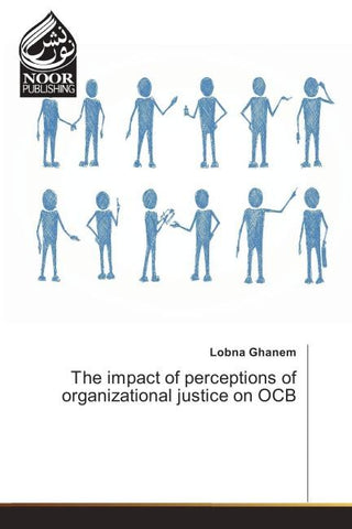 The impact of perceptions of organizational justice on OCB