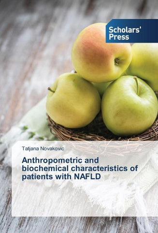 Anthropometric and biochemical characteristics of patients with NAFLD
