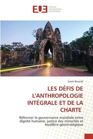 LES DÉFIS DE L'ANTHROPOLOGIE INTÉGRALE ET DE LA CHARTE