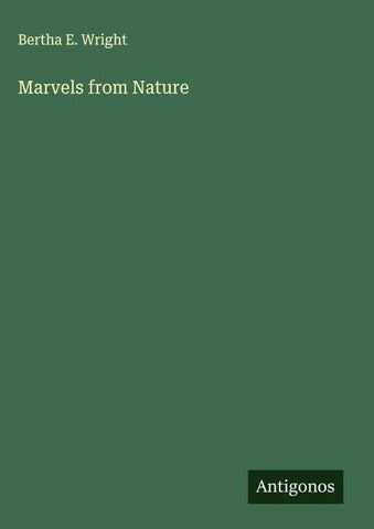 Marvels from Nature