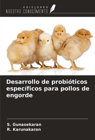 Desarrollo de probióticos específicos para pollos de engorde