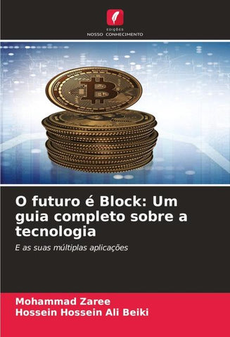 O futuro é Block: Um guia completo sobre a tecnologia