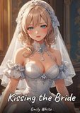 Kissing the Bride