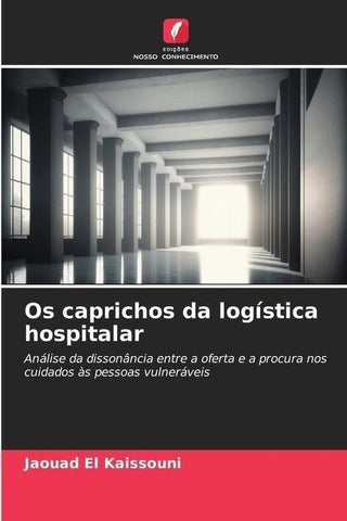 Os caprichos da logística hospitalar