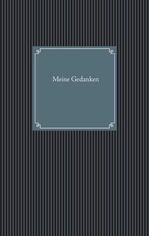 Meine Gedanken