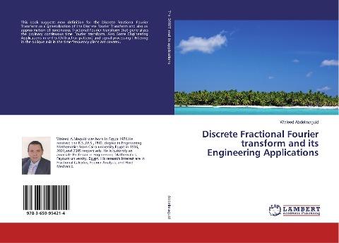Discrete Fractional Fourier transform and its Engineering Applications