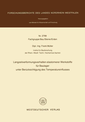 Langzeitverformungsverhalten elastomerer Werkstoffe für Baulager unter Berücksichtigung des Temperatureinflusses