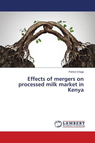 Effects of mergers on processed milk market in Kenya