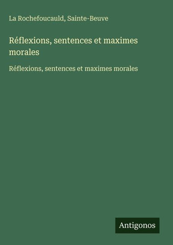 Réflexions, sentences et maximes morales
