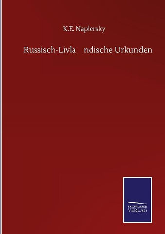 Russisch-Livla¿ndische Urkunden